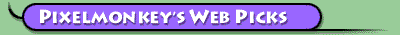Pixelmonkeys Web Picks