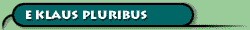 E - K L A U S - P L U R I B U S